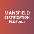 Mansfield Certification Plus 2022
