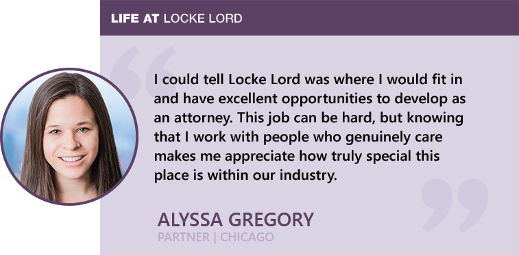 LIfe at Locke Lord - Alyssa Gregory