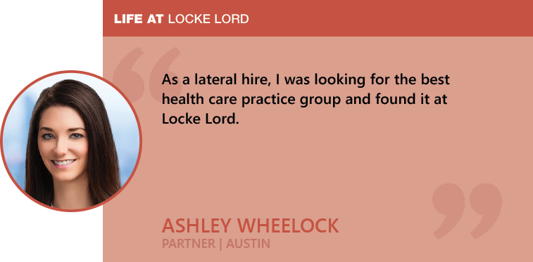 Life at Locke Lord - Ashley Wheelock