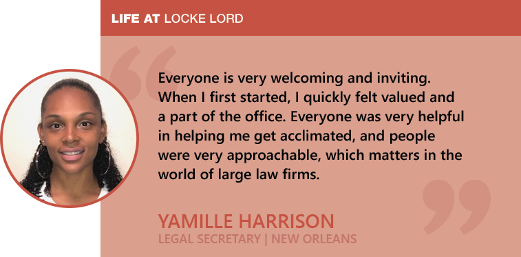Yamille Harrison - Life at Locke Lord