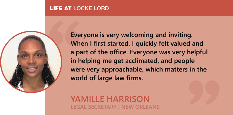Yamille Harrison - Life at Locke Lord